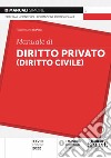 Manuale di diritto privato (diritto civile) libro