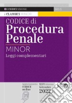 Codice di procedura penale e leggi complementari. Ediz. minor libro