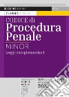 Codice di procedura penale e leggi complementari. Ediz. minor libro