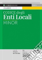 Codice degli enti locali. Ediz. minor libro