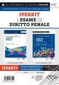 L'esame di diritto penale. Iperkit. Ipercompendio di diritto penale-Schemi & schede di diritto penale. Generale e speciale libro