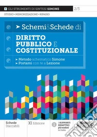 Schemi & schede di diritto pubblico e costituzionale