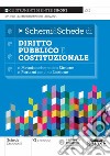 Schemi & schede di diritto pubblico e costituzionale libro