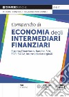 Compendio di economia degli intermediari finanziari libro di Battagli A. (cur.)