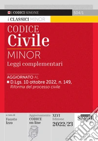 Codice civile e leggi complementari. Ediz. minor