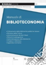 Manuale di biblioteconomia libro