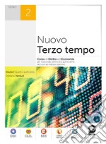 Nuovo terzo tempo. Diritto ed economia. Per le Scuole superiori. Con e-book. Con espansione online. Vol. 2 libro