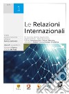 Relazioni internazionali. Per gli Ist. tecnici. Con e-book. Con espansione online (Le). Vol. 1 libro di De Rosa Claudia Ciotola Giovanni