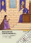 RACCONTAR CENTO NOVELLE libro