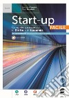 Start up facile. Competenze essenziali di dirtto ed economia. Per le Scuole superiori. Con e-book. Con espansione online libro di Esposito Francesca Scarabelli Mario