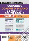 Concorso comune di Milano 30 agenti di polizia locale. Kit completo di preparazione libro