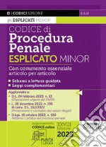 Codice di procedura penale. Esplicato minor. Con aggiornamento codice online libro