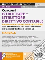 Concorsi istruttore e istruttore direttivo contabile area economico-finanziaria enti locali. Categorie C e D. Manuale. Con espansioni online libro