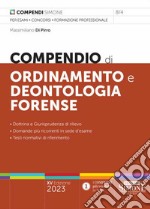 Compendio di ordinamento e deontologia forense libro