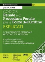 Codice penale e di procedura penale esplicati per le Forze dell'ordine. Con espansione online libro