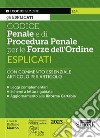 Codice penale e di procedura penale esplicati per le Forze dell'ordine. Con espansione online libro di Marino Raffaele