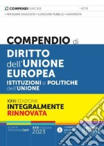 Compendio di diritto dell'Unione Europea. Aspetti istituzionali e politiche dell'Unione libro