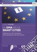 La DPIA nelle Smart Cities. Vademecum: dal frontespizio alla presentazione del documento