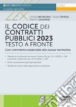 Il codice dei contratti pubblici 2023. Testo a fronte con commento essenziale alla nuova normativa. Con espansione online libro