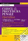 Codice di procedura penale operativo. Annotato con dottrina e giurisprudenza libro di Di Stefano P. (cur.) Izzo F. (cur.) Marino R. (cur.)