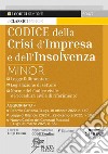 Codice della crisi d'impresa e dell'insolvenza. Ediz. minor. Con aggiornamento online libro