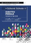 Schemi & schede di diritto penale (generale e speciale) libro