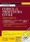 Codice di procedura civile operativo. Annotato con dottrina e giurisprudenza. Con aggiornamento online libro