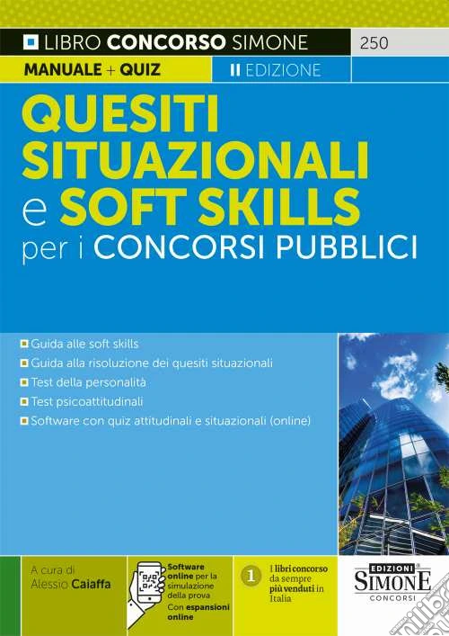 Quesiti situazionali e softskill per i concorsi pubblici. Con espansione online. Con software di simulazione