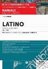 Latino Classi di concorso A11-A13. Manuale di preparazione ai concorsi a cattedra. Con espansioni online libro