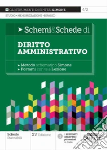Schemi & schede di diritto amministrativo