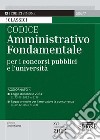 Codice amministrativo fondamentale per i concorsi pubblici e l'università libro