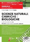 Scienze naturali, chimiche e biologiche. Classe di concorso A50 (ex A060). Manuale disciplinare completo per le prove scritte e orali dei concorsi a cattedra. Con espansioni online libro