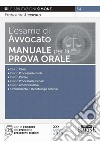 L'esame di avvocato. Manuale per la prova orale. Con espansioni online libro