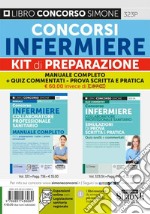 Concorsi infermiere. Kit di preparazione. Manuale completo + Quiz Commentati. Prova scritta e pratica. Con espansione online libro