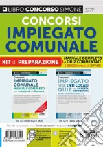 Concorsi impiegato comunale. Kit di preparazione. Manuale completo+Quiz commentati. Con software di simulazione libro