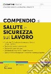 Compendio di salute e sicurezza sul lavoro libro