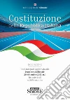 Costituzione della Repubblica Italiana. Testo integrale aggiornato alla legge costituzionale 26 settembre 2023, n. 1 in materia di attività sportiva libro di Emanuele P. (cur.)