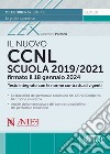 Il nuovo CCNL Scuola 2019/2021 firmato il 18 gennaio 2024. Testo integrato con le norme contrattuali vigenti libro di Pacifico Marcello