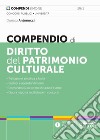 Compendio di diritto del patrimonio culturale libro di Antonucci Donato