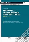 Manuale di legislazione universitaria libro di Rossi Antonio