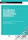 Economia aziendale e ragioneria generale. Analisi delle variazioni economiche e finanziarie, contabilità generale, bilancio e analisi di bilancio libro di Catuogno Simona