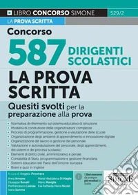 Concorso 587 dirigenti scolastici. La prova scritta. Quesiti svolti per la preparazione alla prova libro