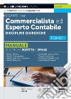 Esame per commercialista ed esperto contabile. Discipline giuridiche. Manuale per prova scritta e orale. Vol. 1 libro