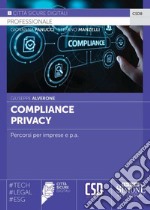 Compliance privacy. Percorsi per imprese e p.a.