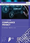 Compliance privacy. Percorsi per imprese e p.a. libro