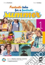 Fantastic tales for a fantastic summer. Vol. 1 libro