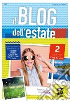 Il blog dell'estate. Vol. 2 libro