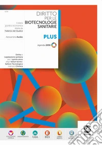 Diritto per le biotecnologie sanitarie plus. Per le Scuole superiori. Con e-book. Con espansione online libro