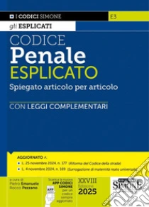 Codice penale esplicato. Spiegato articolo per articolo con Leggi complementari. Con App Codici Simone