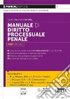 Manuale di diritto processuale penale libro